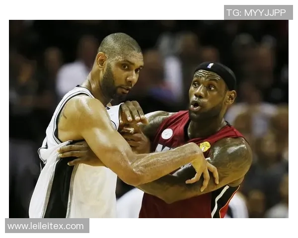 马刺与热火总决赛巅峰对决回顾：经典瞬间与传奇球员的交锋